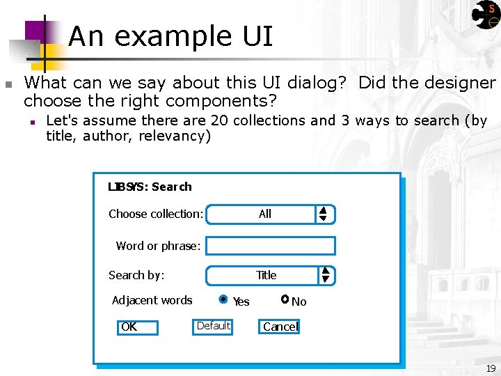 An example UI n What can we say about this UI dialog? Did the