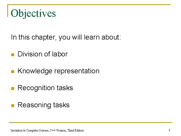 Objectives In this chapter, you will learn about: n Division of labor n Knowledge