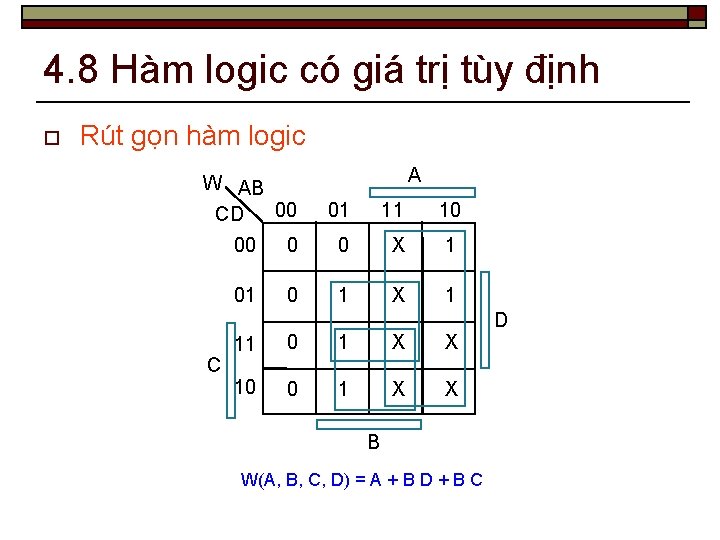 4. 8 Hàm logic có giá trị tùy định o Rút gọn hàm logic