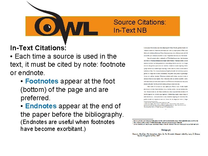 Source Citations: In-Text NB In-Text Citations: • Each time a source is used in