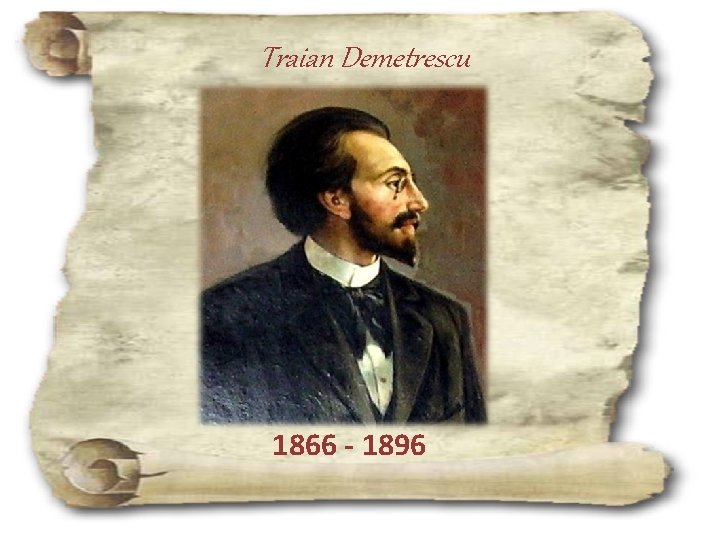 Traian Demetrescu 1866 - 1896 