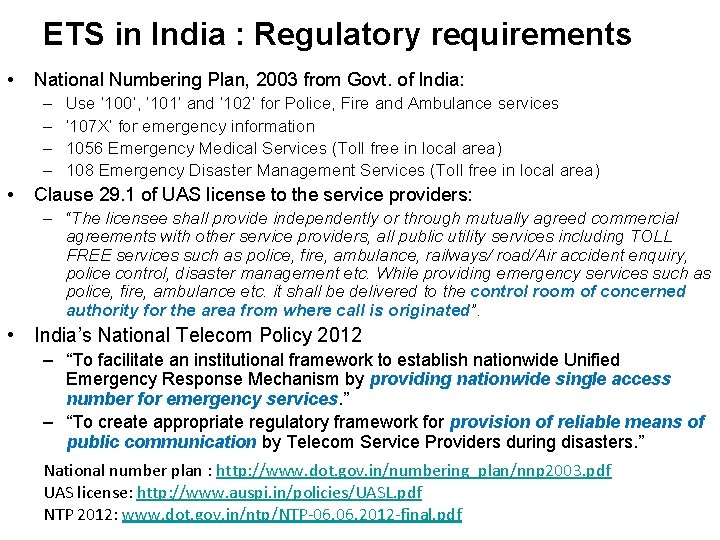 ETS in India : Regulatory requirements • National Numbering Plan, 2003 from Govt. of