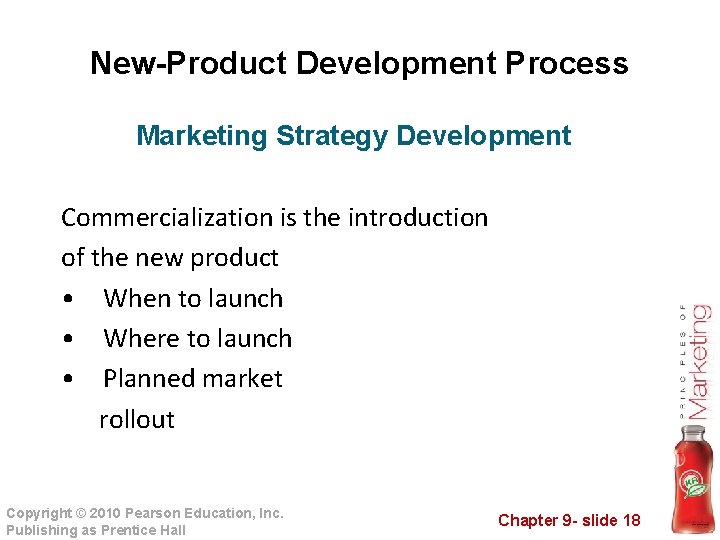 New-Product Development Process Marketing Strategy Development Commercialization is the introduction of the new product