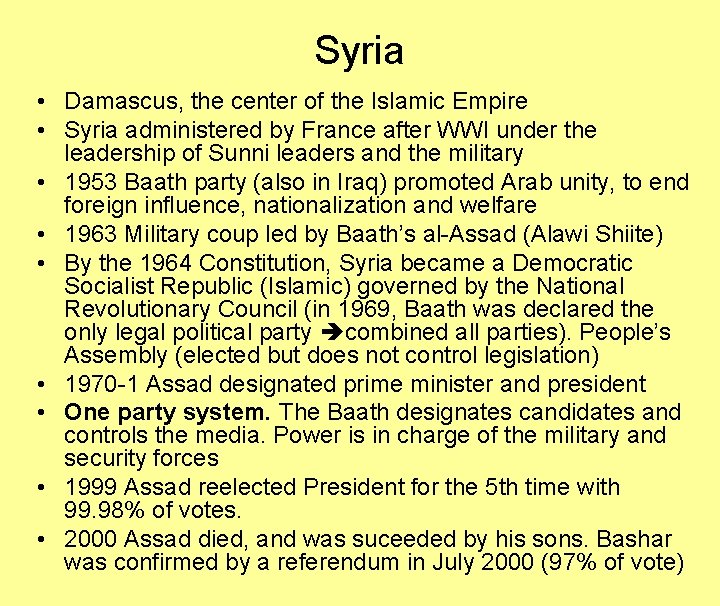 Syria • Damascus, the center of the Islamic Empire • Syria administered by France