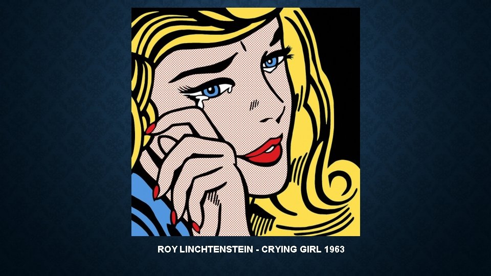 ROY LINCHTENSTEIN - CRYING GIRL 1963 
