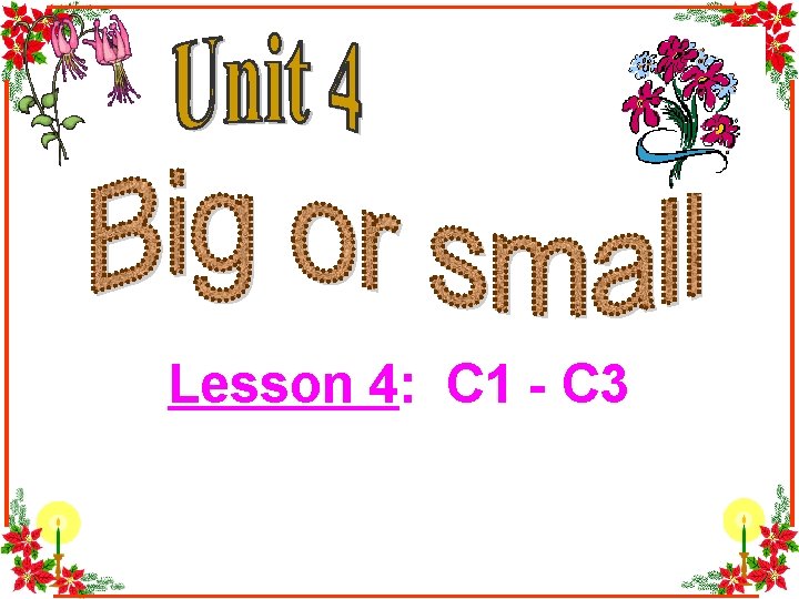 Lesson 4: C 1 - C 3 