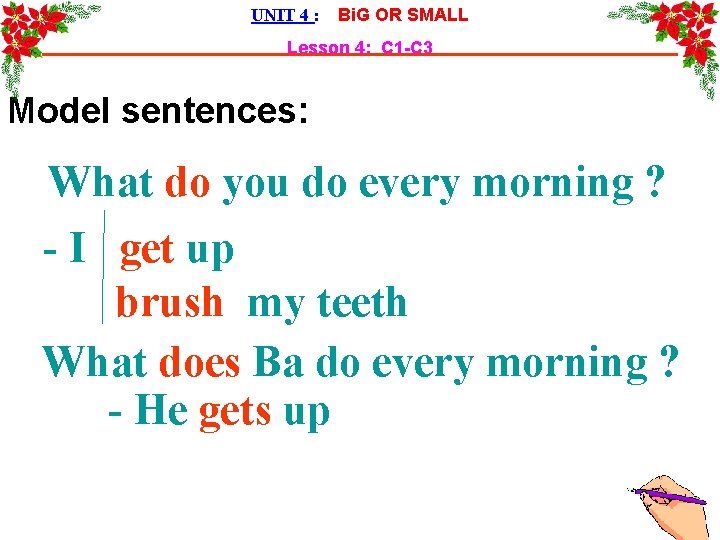 UNIT 4 : Bi. G OR SMALL Lesson 4: C 1 -C 3 Model
