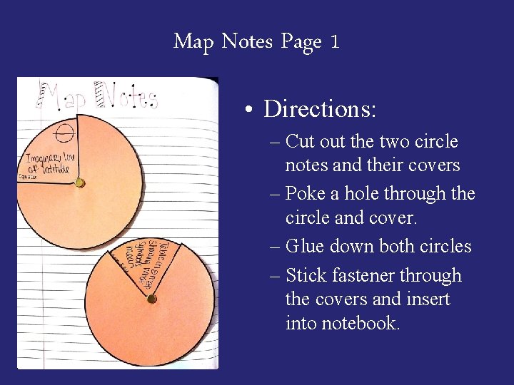 Map Notes Page 1 • Directions: – Cut out the two circle notes and