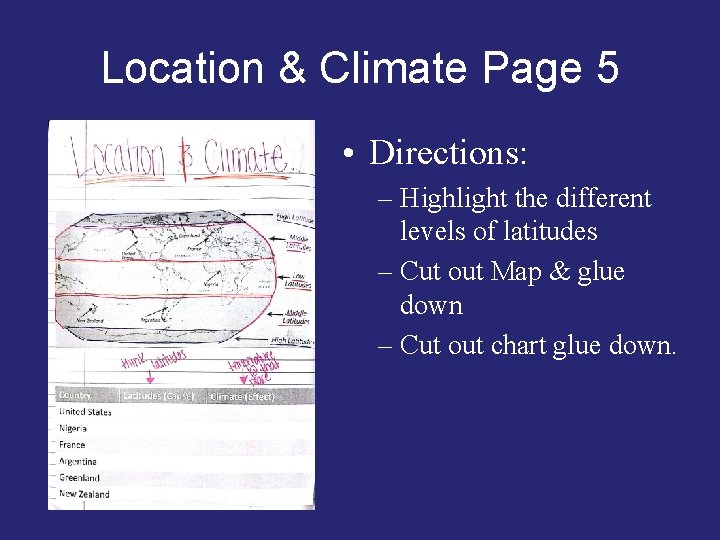 Location & Climate Page 5 • Directions: – Highlight the different levels of latitudes