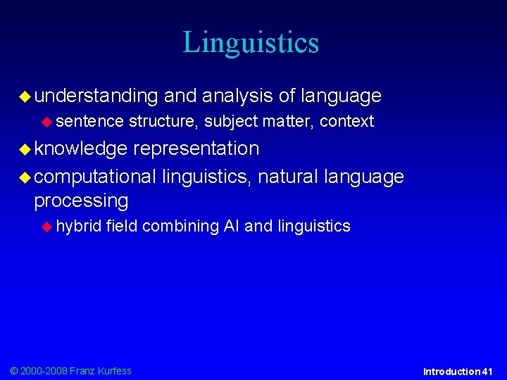 Linguistics understanding sentence and analysis of language structure, subject matter, context knowledge representation computational