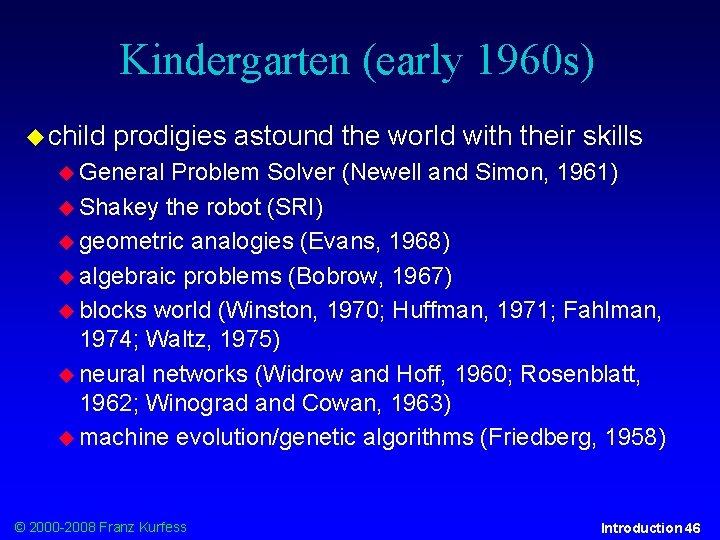 Kindergarten (early 1960 s) child prodigies astound the world with their skills General Problem