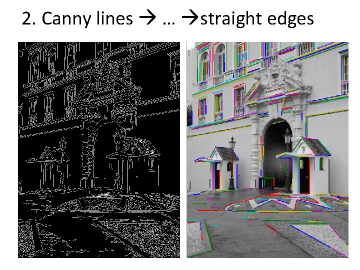 2. Canny lines … straight edges 