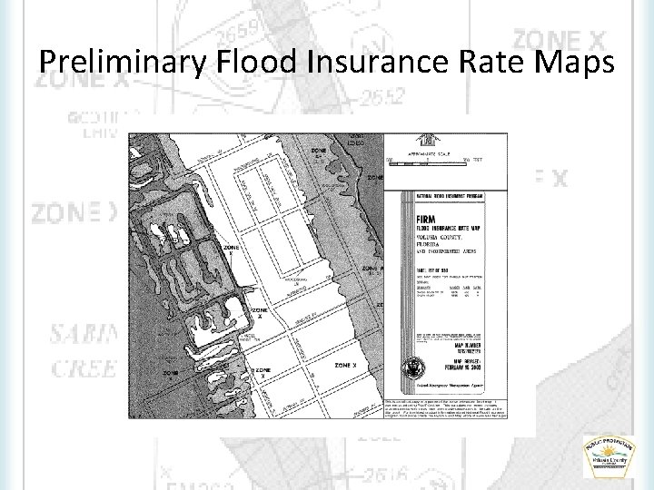 Preliminary Flood Insurance Rate Maps Preliminary Flood Insurance Rate Maps