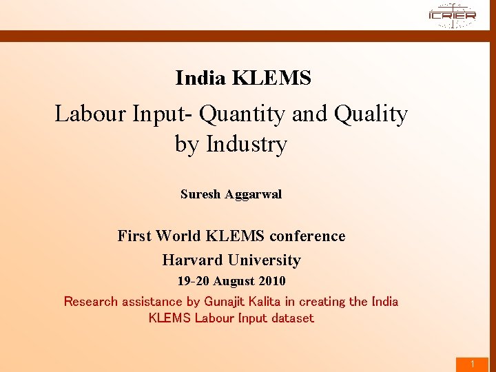 India KLEMS Labour Input- Quantity and Quality by Industry Suresh Aggarwal First World KLEMS