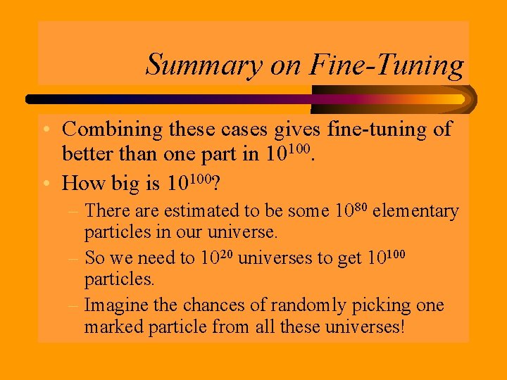 Summary on Fine-Tuning • Combining these cases gives fine-tuning of better than one part