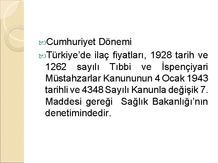  Cumhuriyet Dönemi Türkiye’de ilaç fiyatları, 1928 tarih ve 1262 sayılı Tıbbi ve İspençiyari