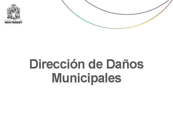 Oficina del de Secretario Dirección Daños Municipales 