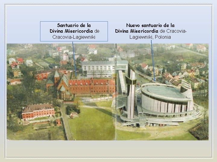 Santuario de la Divina Misericordia de Cracovia-Lagiewniki Nuevo santuario de la Divina Misericordia de