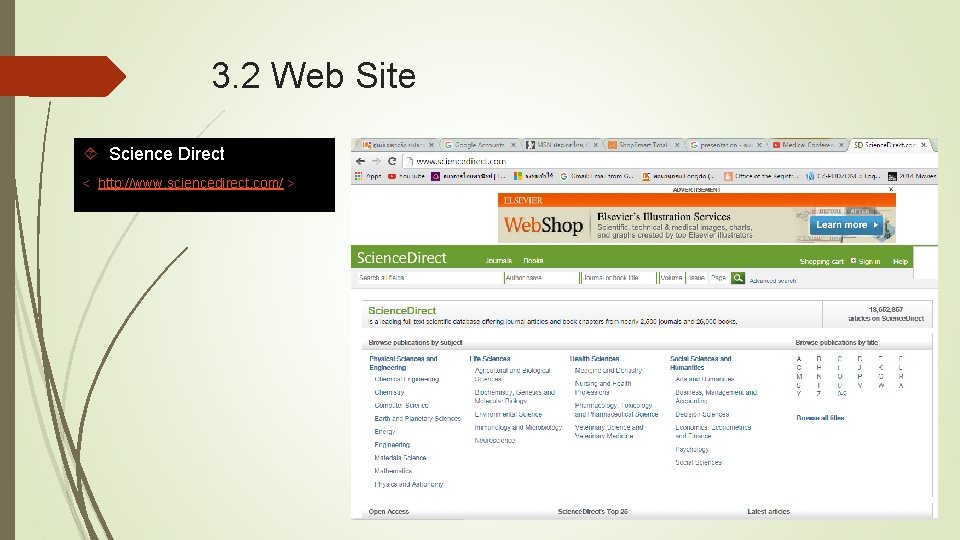 3. 2 Web Site Science Direct < http: //www. sciencedirect. com/ > 
