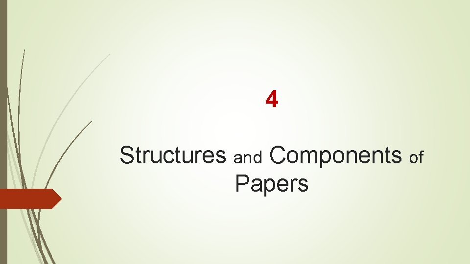 4 Structures and Components of Papers 
