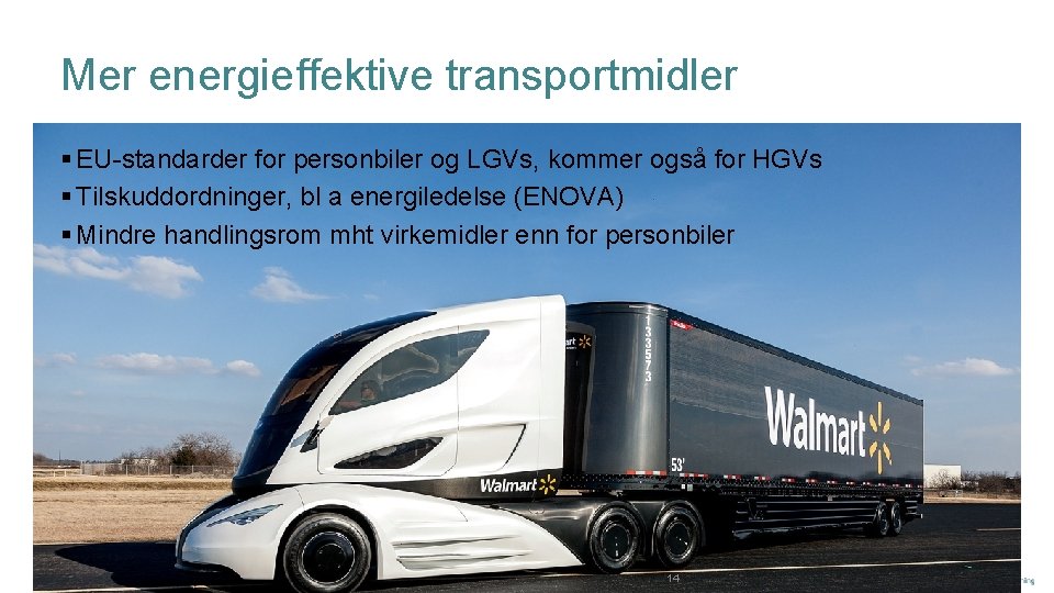 Mer energieffektive transportmidler § EU-standarder for personbiler og LGVs, kommer også for HGVs §