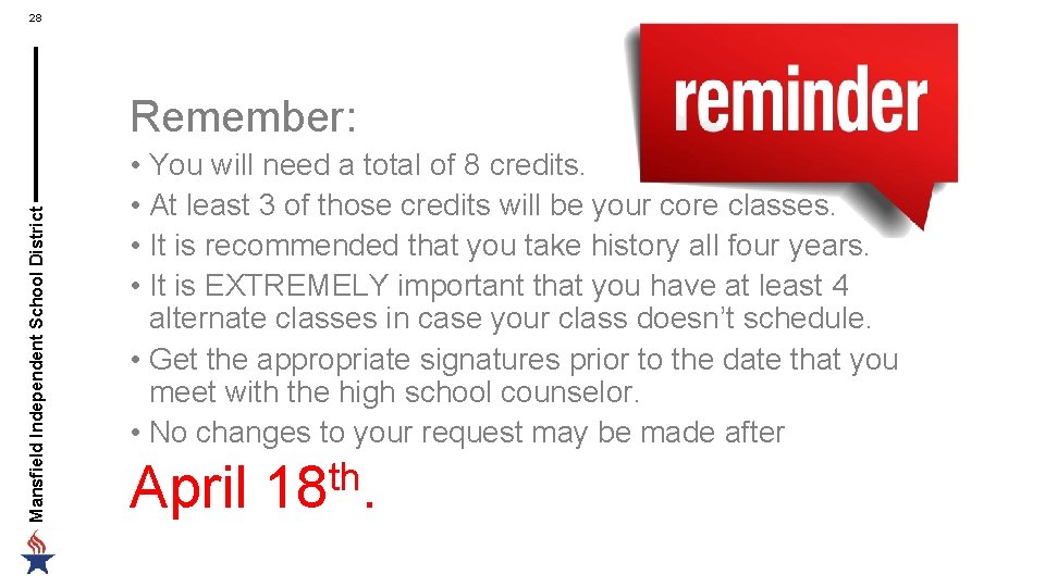 28 Mansfield Independent School District Remember: • You will need a total of 8 28 Mansfield Independent School District Remember: • You will need a total of 8