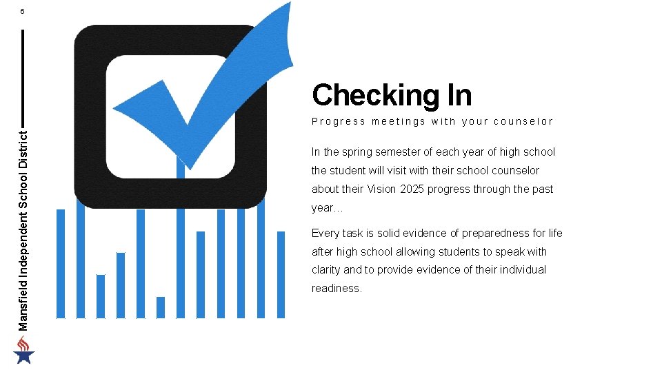 6 Checking In Mansfield Independent School District Progress meetings with your counselor In the 6 Checking In Mansfield Independent School District Progress meetings with your counselor In the