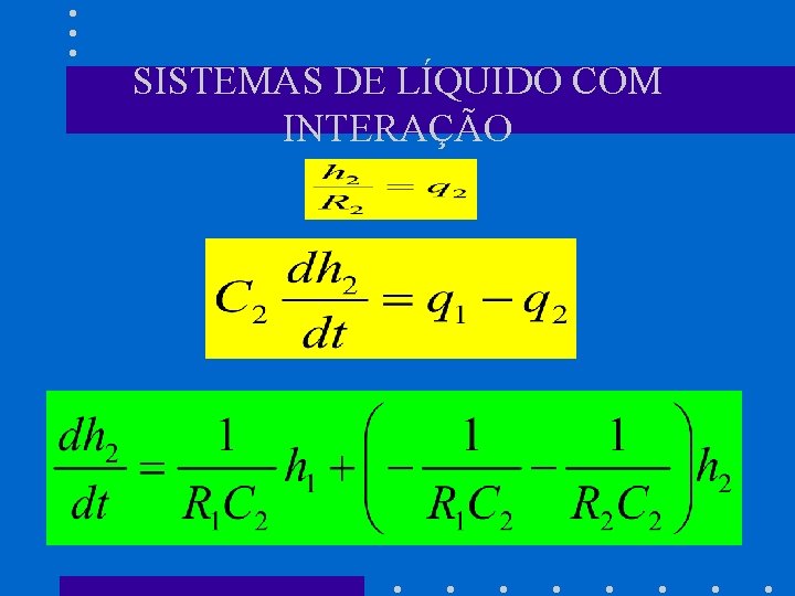 SISTEMAS DE LÍQUIDO COM INTERAÇÃO 