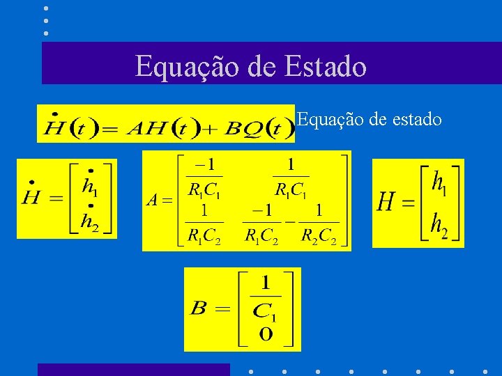Equação de Estado Equação de estado 