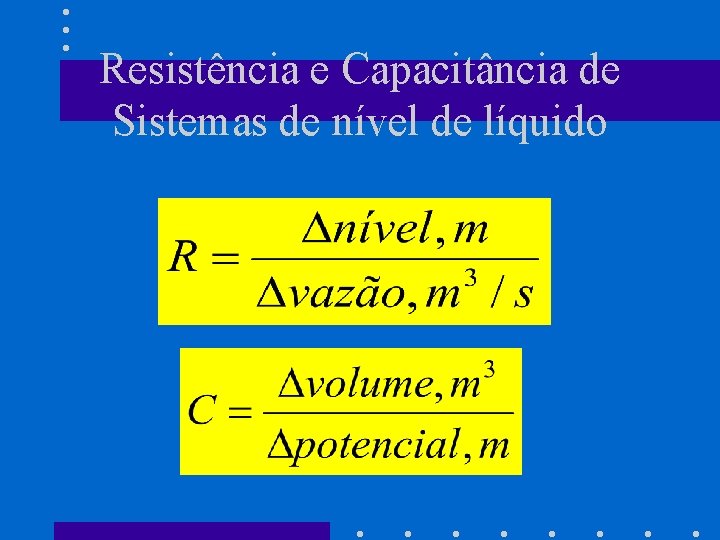 Resistência e Capacitância de Sistemas de nível de líquido 