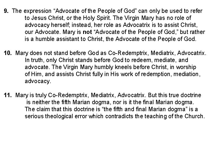 9. The expression “Advocate of the People of God” can only be used to