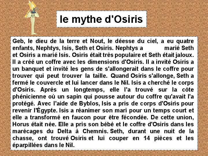 le mythe d'Osiris Geb, le dieu de la terre et Nout, le déesse du