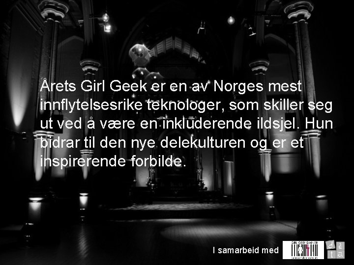 Årets Girl Geek er en av Norges mest innflytelsesrike teknologer, som skiller seg Velkommen