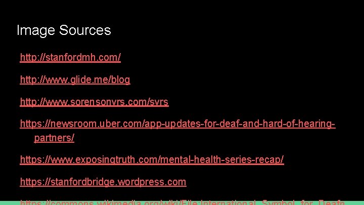 Image Sources http: //stanfordmh. com/ http: //www. glide. me/blog http: //www. sorensonvrs. com/svrs https: