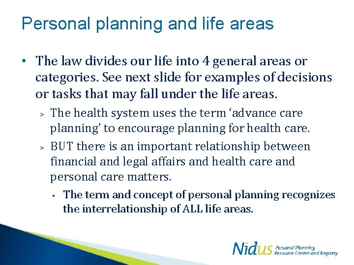 Personal planning and life areas • The law divides our life into 4 general