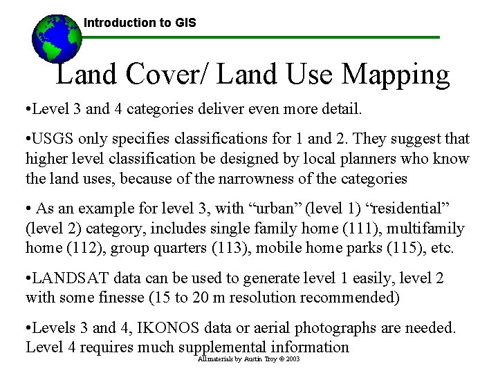 Introduction to GIS Land Cover/ Land Use Mapping • Level 3 and 4 categories