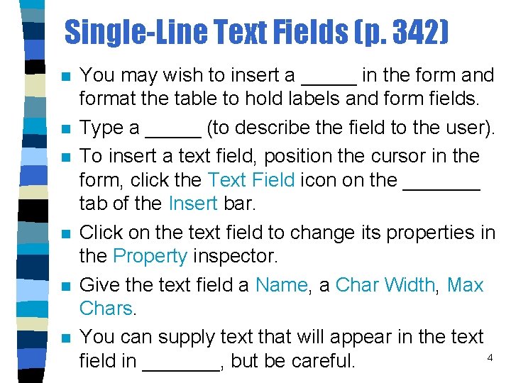 Single-Line Text Fields (p. 342) n n n You may wish to insert a