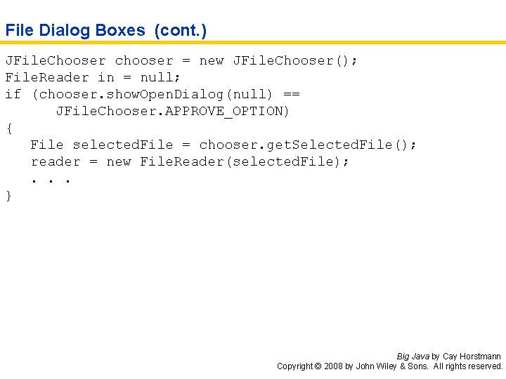 File Dialog Boxes (cont. ) JFile. Chooser chooser = new JFile. Chooser(); File. Reader