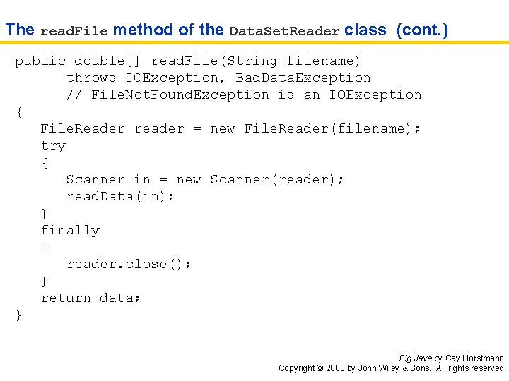 The read. File method of the Data. Set. Reader class (cont. ) public double[]