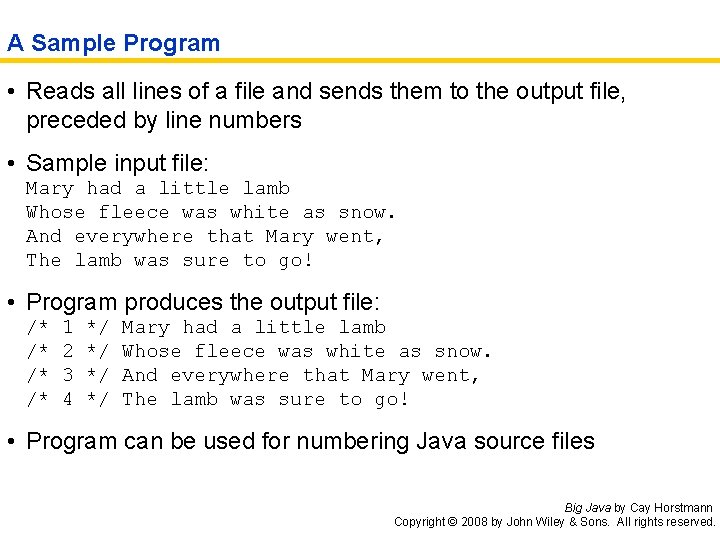 A Sample Program • Reads all lines of a file and sends them to