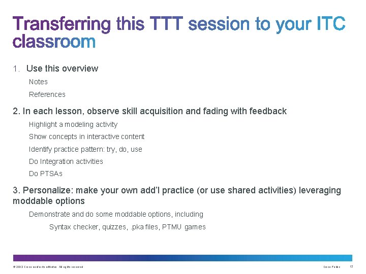 1. Use this overview Notes References 2. In each lesson, observe skill acquisition and 1. Use this overview Notes References 2. In each lesson, observe skill acquisition and