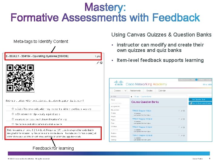 Using Canvas Quizzes & Question Banks Meta-tags to Identify Content • instructor can modify Using Canvas Quizzes & Question Banks Meta-tags to Identify Content • instructor can modify