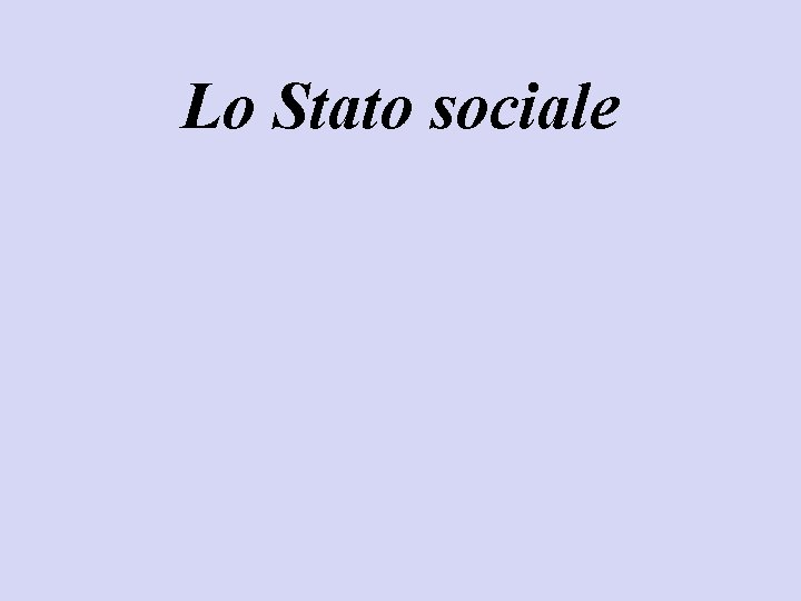 Lo Stato sociale 