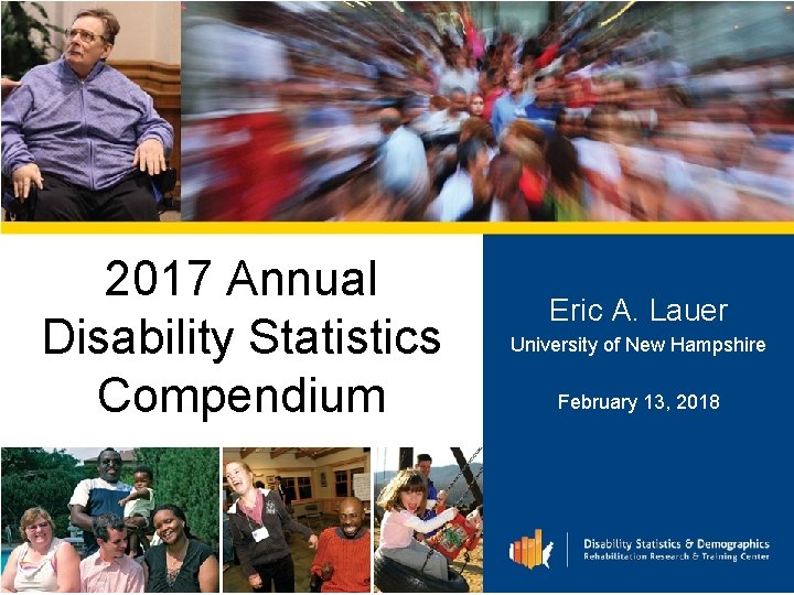 2017 Annual Disability Statistics Compendium Eric A Lauer