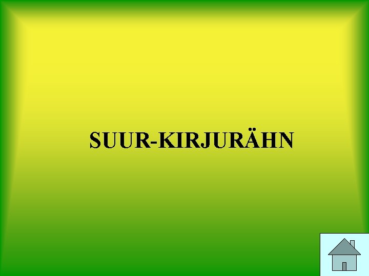 SUUR-KIRJURÄHN 