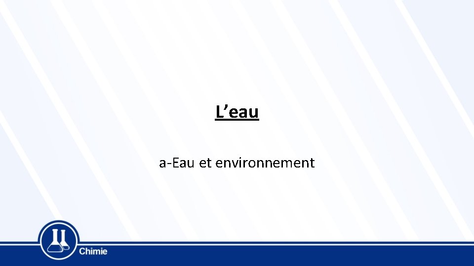 L’eau a-Eau et environnement 