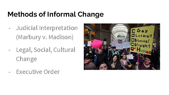 Methods of Informal Change - Judicial Interpretation (Marbury v. Madison) - Legal, Social, Cultural