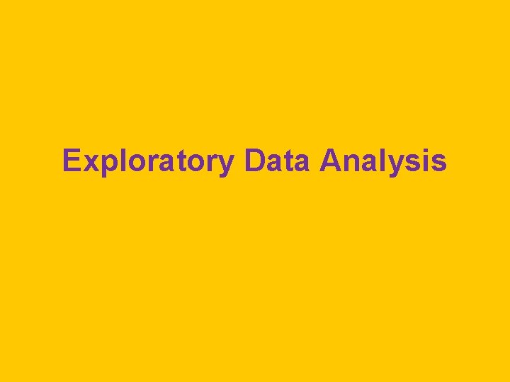 Exploratory Data Analysis 