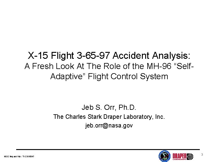 X-15 Flight 3 -65 -97 Accident Analysis: A Fresh Look At The Role of