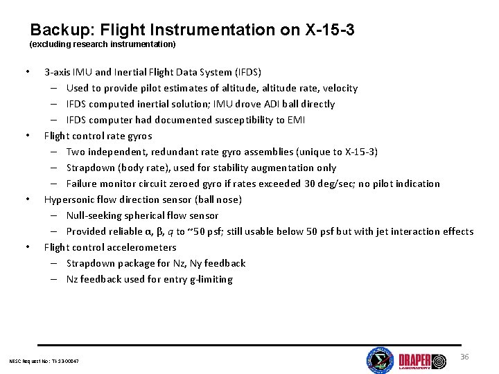 Backup: Flight Instrumentation on X-15 -3 (excluding research instrumentation) • • 3 -axis IMU